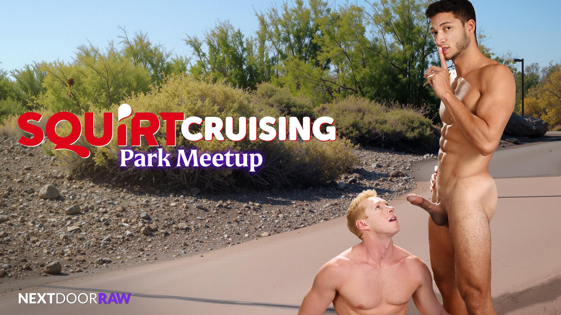 Squirt Cruising: Park Meetup