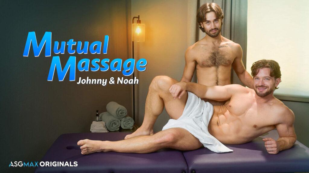 ASG Mutual Massage: Johnny & Noah